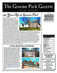 The Graeme Park Gazette J A N UA RY - M AR C H[removed]Years Ago at Graeme Park During Christmas week, 1777 Graeme Park was invaded by part of the