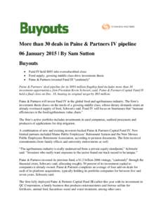 More than 30 deals in Paine & Partners IV pipeline 06 January 2015 | By Sam Sutton Buyouts   