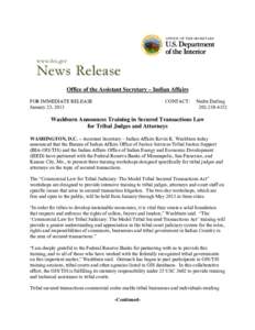 Office of the Assistant Secretary – Indian Affairs FOR IMMEDIATE RELEASE January 23, 2013 CONTACT: