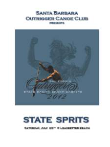 Santa Barbara Outrigger Canoe Club presents STATE SPRITS Saturday, July 28th @ Leadbetter Beach