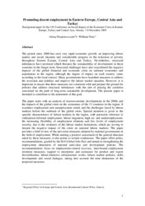 Promoting decent employment in Eastern Europe, Central Asia and Turkey Background paper for the UN Conference on Social Impact of the Economic Crisis in Eastern Europe, Turkey and Central Asia, Almaty, 7-8 December 2009 