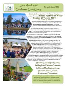 Newsletter 2010 Celebrate Green June and the Noosa Biosphere Noosa Festival of Water ~~ Sunday 20th June 2010 ~~