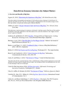 Data-Driven Economy Literature (by Subject Matter) 1. Overview and Benefits of Big Data Aggour, K[removed]) “Illuminating the Importance of Big Data,” GE Global Research, July. The author explains the magnitude and imp