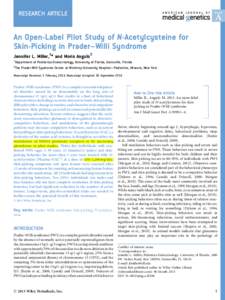 RESEARCH ARTICLE  An Open-Label Pilot Study of N-Acetylcysteine for Skin-Picking in Prader–Willi Syndrome Jennifer L. Miller,1* and Moris Angulo2 1