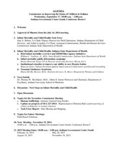 AGENDA Commission on Improving the Status of Children in Indiana Wednesday, September 17, 10:00 a.m. – 2:00 p.m. Indiana Government Center South, Conference Room C  1. Welcome