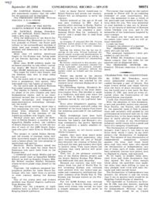 September 20, 2004  Mr. DASCHLE. Madam President, I ask unanimous consent that the order for the quorum call be rescinded. The PRESIDING OFFICER. Without