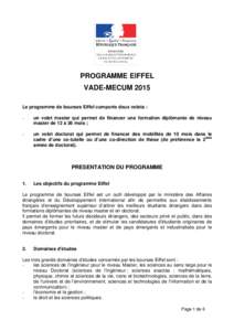PROGRAMME EIFFEL VADE-MECUM 2015 Le programme de bourses Eiffel comporte deux volets : -  un volet master qui permet de financer une formation diplômante de niveau