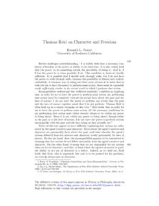 Thomas Reid on Character and Freedom Kenneth L. Pearce University of Southern California Recent challenges notwithstanding,1 it is widely held that a necessary condition of freedom is the power or ability to do otherwise