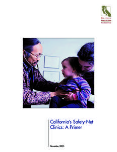 California’s Safety-Net Clinics: A Primer November 2005  California’s Safety-Net