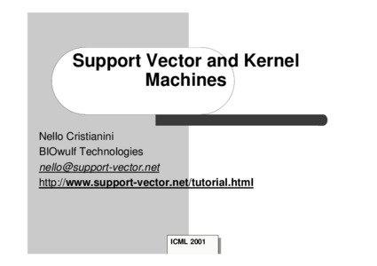 Support Vector and Kernel Machines Nello Cristianini