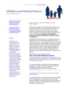 Having trouble reading this email? View it in your browser.  Children and Family Futures News and Events  Substance Use Disorders,