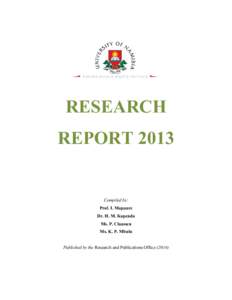 RESEARCH REPORT 2013 Compiled by: Prof. I. Mapaure Dr. H. M. Kapenda