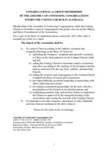 CONGREGATIONAL or GROUP MEMBERSHIP OF THE ASSEMBLY OF CONFESSING CONGREGATIONS WITHIN THE UNITING CHURCH IN AUSTRALIA Membership of the Assembly of Confessing Congregations within the Uniting Church in Australia is open 