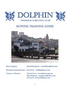 Dolphin Swimming & Boating Club Rowing Training Guide  Boat Captain: