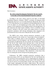 Dear Licensees, Re: Advice about Developments Mayfair By The Sea I and II by the Sales of First-hand Residential Properties Authority According to the press release issued by the Sales of First-hand Residential Propertie