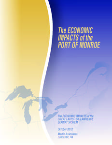 The ECONOMIC IMPACTS of the PORT OF MONROE The ECONOMIC IMPACTS of the GREAT LAKES - ST. LAWRENCE