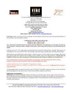 Fire & Feast MBN Sanctioned BBQ Competition & Festival Yazoo City, Mississippi September 11-12, 2015 held at the Yazoo County Fairgrounds 203 Hugh McGraw Drive (aka Airport Road) MBN Professional Team Information & Rules