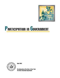 PARTICIPATION IN GOVERNMENT  April 2002 The University of the State of New York The State Education Department
