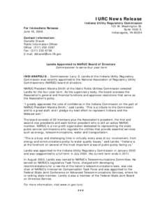 IURC News Release  Indiana Utility Regulatory Commission 101 W. Washington St. Suite 1500 E. Indianapolis, IN 46204