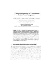 A Collaboration Framework for Cross-enterprise Business Process Management O. Adam1, A. Hofer1, S. Zang1, C. Hammer2, M. Jerrentrup2, S. Leinenbach2