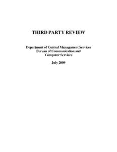 THIRD PARTY REVIEW Department of Central Management Services Bureau of Communication and Computer Services July 2009