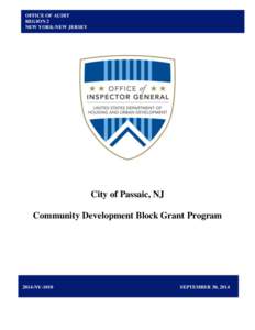 OFFICE OF AUDIT REGION 2 NEW YORK-NEW JERSEY City of Passaic, NJ Community Development Block Grant Program