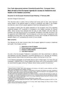 Free Trade Agreements between Colombia/Ecuador/Perú - European Union  Main threats of the European agenda for access to medicines and health in the Andean countries Document for the European Parliament Expert Meeting, 1