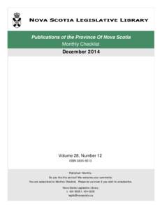 Publications of the Province Of Nova Scotia Monthly Checklist December 2014 Volume 28, Number 12 ISSN[removed]