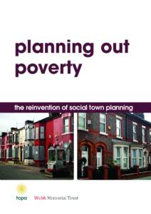 planning out poverty the reinvention of social town planning Planning Out Poverty: The Reinvention of Social Town Planning Written by Dr Hugh Ellis and Kate Henderson