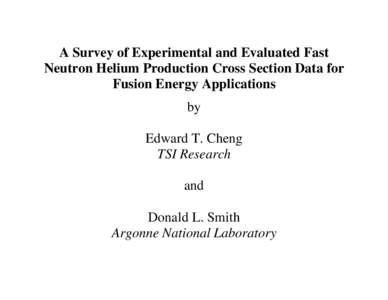 Baryons / Nuclear technology / Neutron / Tritium / Fusion power / Helium-3 / Nuclear fusion / Neutron detection / Physics / Nuclear physics / Chemistry