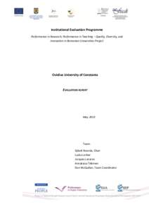 Institutional Evaluation Programme Performance in Research, Performance in Teaching – Quality, Diversity, and Innovation in Romanian Universities Project Ovidius University of Constanta