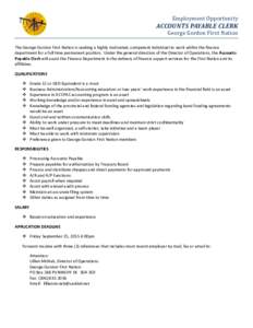 Employment Opportunity  ACCOUNTS PAYABLE CLERK George Gordon First Nation The George Gordon First Nation is seeking a highly motivated, competent individual to work within the finance department for a full time permanent