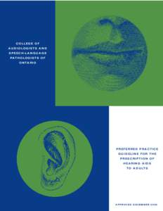 Hearing / Audiology / Communication disorders / Noise pollution / Hearing aid / Hearing impairment / Hearing test / Audiometer / American Speech–Language–Hearing Association / Medicine / Health / Otology