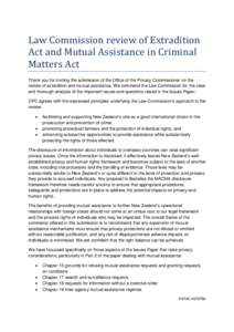 Law Commission review of Extradition Act and Mutual Assistance in Criminal Matters Act Thank you for inviting the submission of the Office of the Privacy Commissioner on the review of extradition and mutual assistance. W