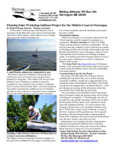 Mailing Address: PO Box 184, Harrington ME[removed]Floating Solar Workshop Sailboat Project for the Miskito Coast in Nicaragua By Richard Komp, Director - Skyheat Associates In December I will be going to the Miskito Coast