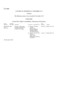 G.N[removed]CONTRACTS AWARDED IN NOVEMBER 2012 NOTICE The following contracts were awarded in November 2012 JUDICIARY Ground Floor, High Court Building, 38 Queensway, Hong Kong.