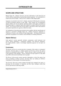 INTRODUCTION  SCOPE AND STRUCTURE Budget Paper No. 3 Budget Estimates provides information on the financial and service delivery performance of general government agencies. It is presented in a results and services forma