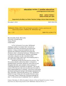 November 5, 2014  ISSN[removed]   McDermott, Morna[removed]The Left-handed curriculum: Creative experiences for