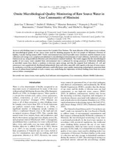 Water Qual. Res. J. Can. 2009 · Volume 44, No. 4, 345–354 Copyright © 2009, CAWQ Onsite Microbiological Quality Monitoring of Raw Source Water in Cree Community of Mistissini Jean-Luc T. Bernier,1,2 Andrée F. Maheux