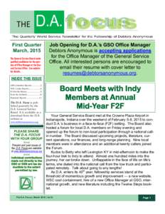 First Quarter March, 2015 The General Service Board seeks qualified candidates for the position of Office Manager at the General Service Office. See website for details.