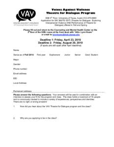 Voices Against Violence Theatre for Dialogue Program SSB 5th Floor, University of Texas, AustinApplication for SW 360/TD 357T (Theatre for Dialogue: Exploring Interpersonal Violence AND Performance of Theat