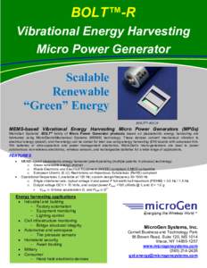 BOLT™-R Vibrational Energy Harvesting Micro Power Generator Scalable Renewable “Green” Energy