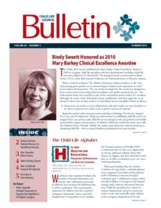 VOLUME 28 • NUMBER 3  SUMMER 2010 Bindy Sweett Honored as 2010 Mary Barkey Clinical Excellence Awardee