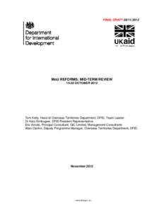 FINAL DRAFT[removed]MoU REFORMS: MID-TERM REVIEW[removed]OCTOBER[removed]Tom Kelly, Head of Overseas Territories Department, DFID, Team Leader.