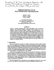 Implementation Issues for the Psyche Multiprocessor Operating System Michael L. Scott Thomas J. LeBlanc Brian D. Marsh University of Rochester