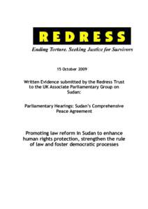 15 OctoberWritten Evidence submitted by the Redress Trust to the UK Associate Parliamentary Group on Sudan: Parliamentary Hearings: Sudan’s Comprehensive