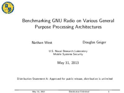 d  Benchmarking GNU Radio on Various General Purpose Processing Architectures Douglas Geiger