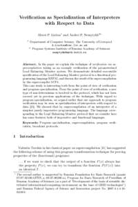 Verification as Specialization of Interpreters with Respect to Data Alexei P. Lisitsa1 and Andrei P. Nemytykh2? 1  Department of Computer Science, The University of Liverpool