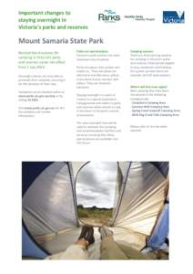 Important changes to staying overnight in Victoria’s parks and reserves Mount Samaria State Park Revised fee structures for