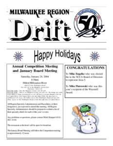 Annual Competition Meeting and January Board Meeting Saturday, January 24, 2004 8:30am Hilton Milwaukee River 4600 N. Port Washington Road